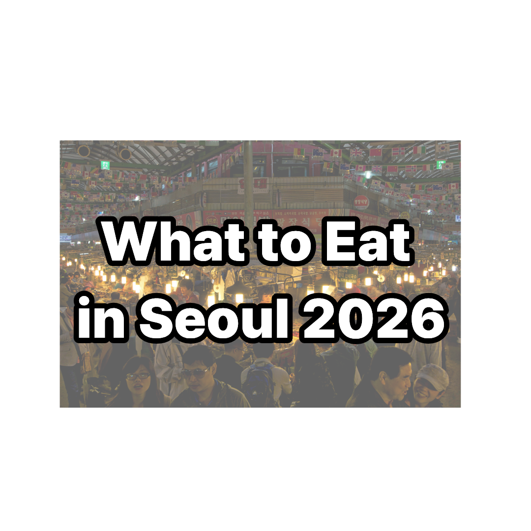 What to Eat in Seoul 2026 - Delicious street food at Gwangjang Market including tteokbokki and Korean pancakes